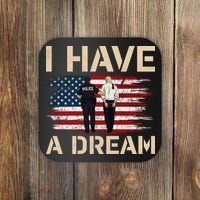 Anti Trump I Have A Dream Police Arrest Protest Coaster thumb 0