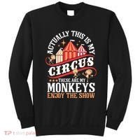 Actually This Is My Circus These Are Monkeys Monkey Lover Sweatshirt thumb 0