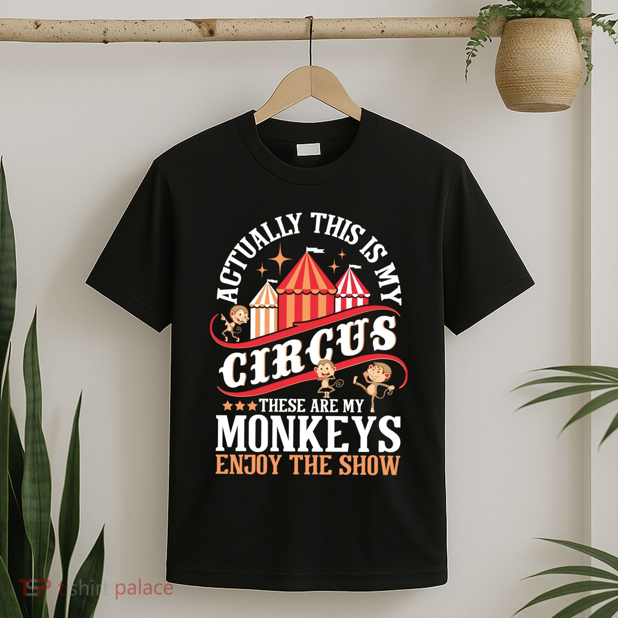 Actually This Is My Circus These Are Monkeys Monkey Lover T-Shirt