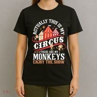 Actually This Is My Circus These Are Monkeys Monkey Lover T-Shirt thumb 4