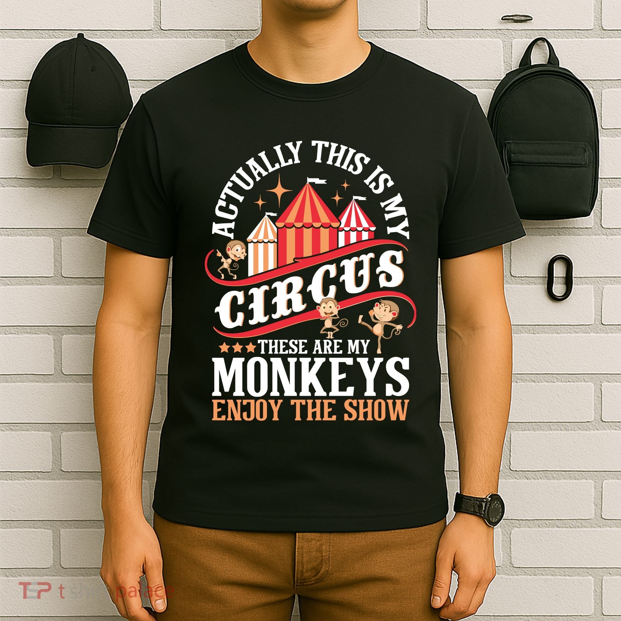 Actually This Is My Circus These Are Monkeys Monkey Lover T-Shirt