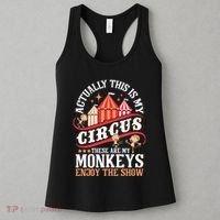 Actually This Is My Circus These Are Monkeys Monkey Lover Women's Tank Top thumb 3