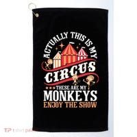 Actually This Is My Circus These Are Monkeys Monkey Lover Golf Towel thumb 0