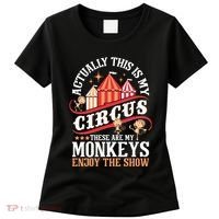 Actually This Is My Circus These Are Monkeys Monkey Lover Women's T-Shirt thumb 0