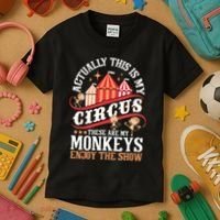 Actually This Is My Circus These Are Monkeys Monkey Lover Kids T-Shirt thumb 3
