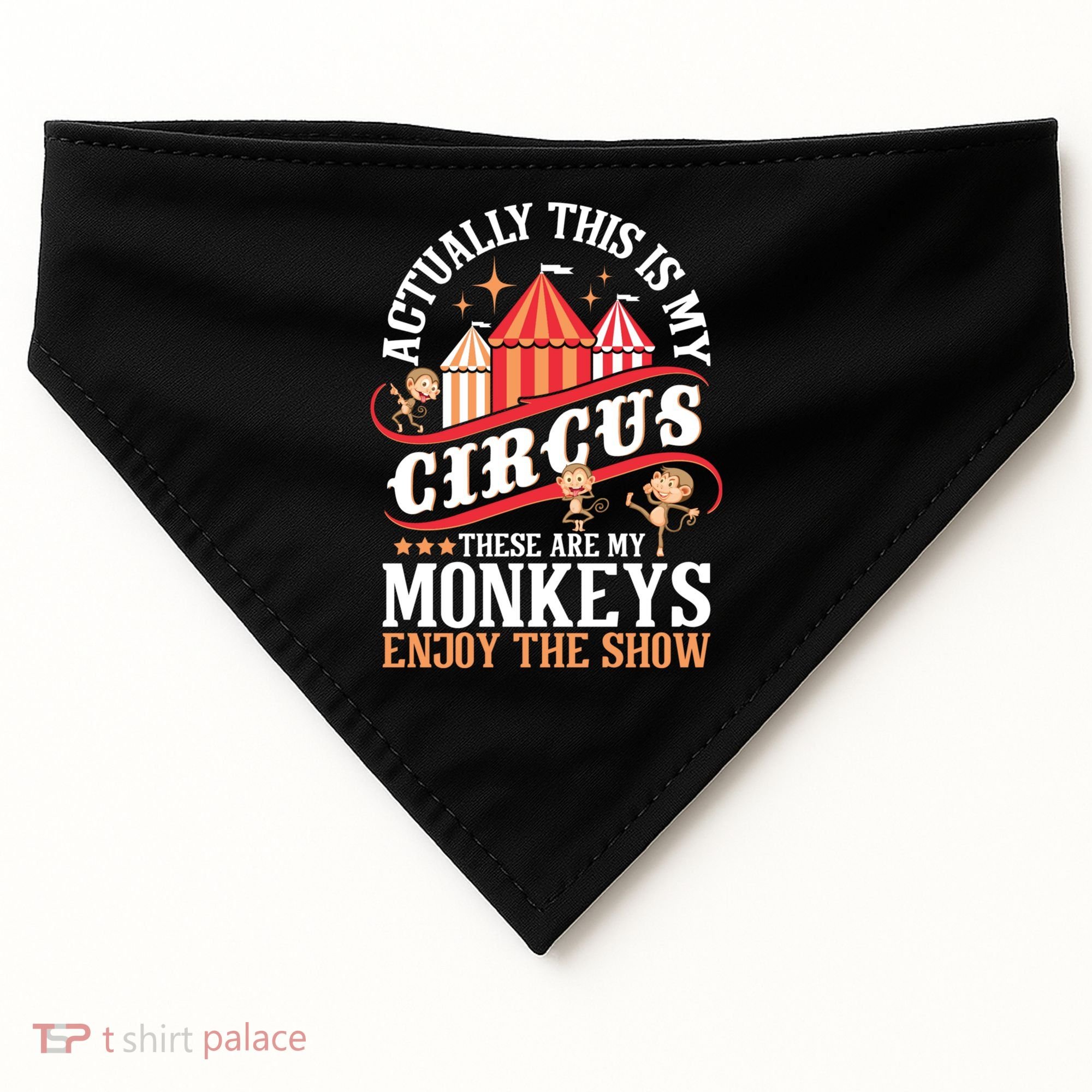 Actually This Is My Circus These Are Monkeys Monkey Lover USA-Made Doggie Bandana