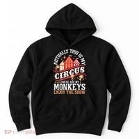 Actually This Is My Circus These Are Monkeys Monkey Lover Hoodie thumb 0