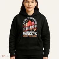 Actually This Is My Circus These Are Monkeys Monkey Lover Hoodie thumb 5