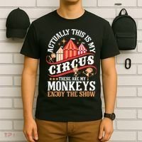 Actually This Is My Circus These Are Monkeys Monkey Lover T-Shirt thumb 6