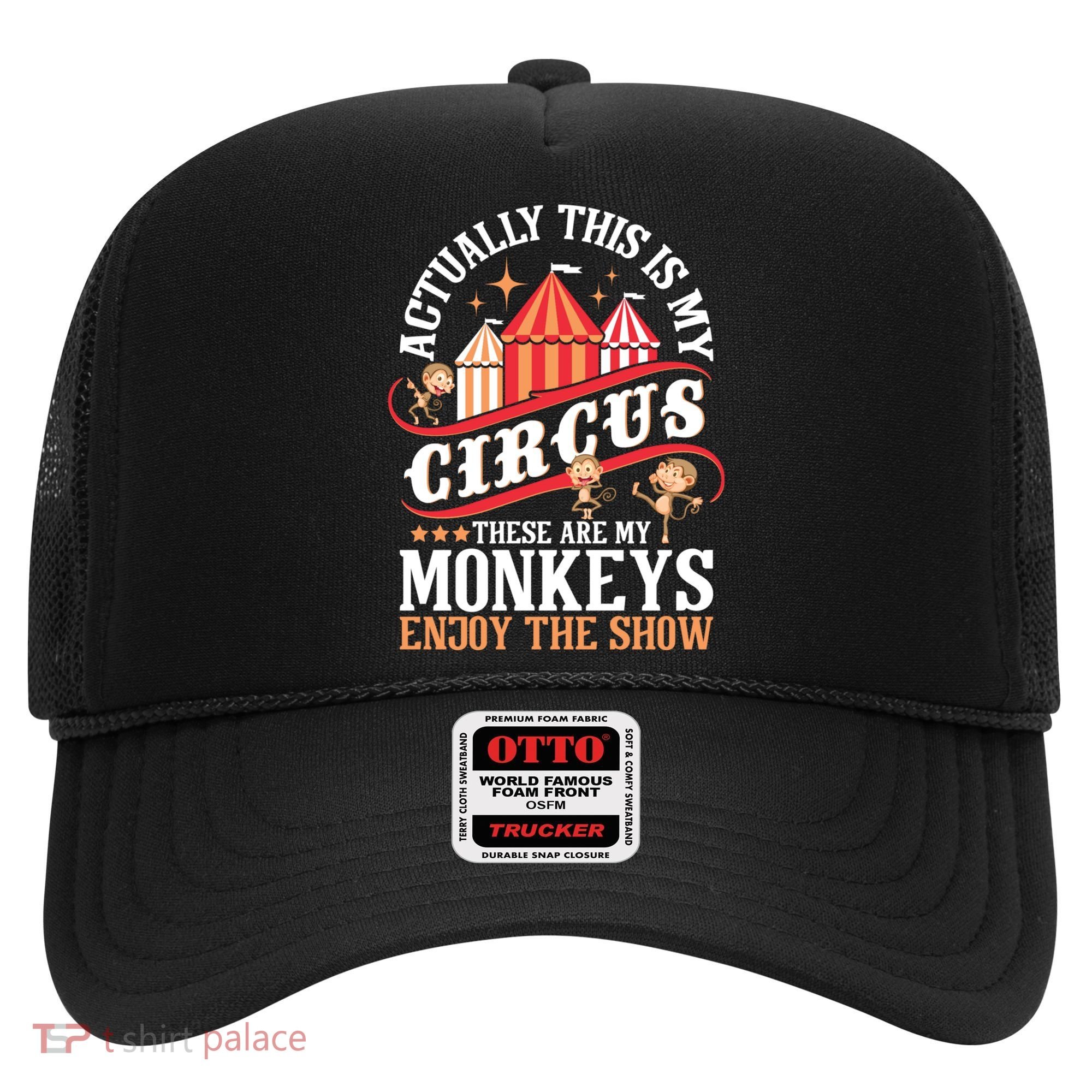 Actually This Is My Circus These Are Monkeys Monkey Lover Hat