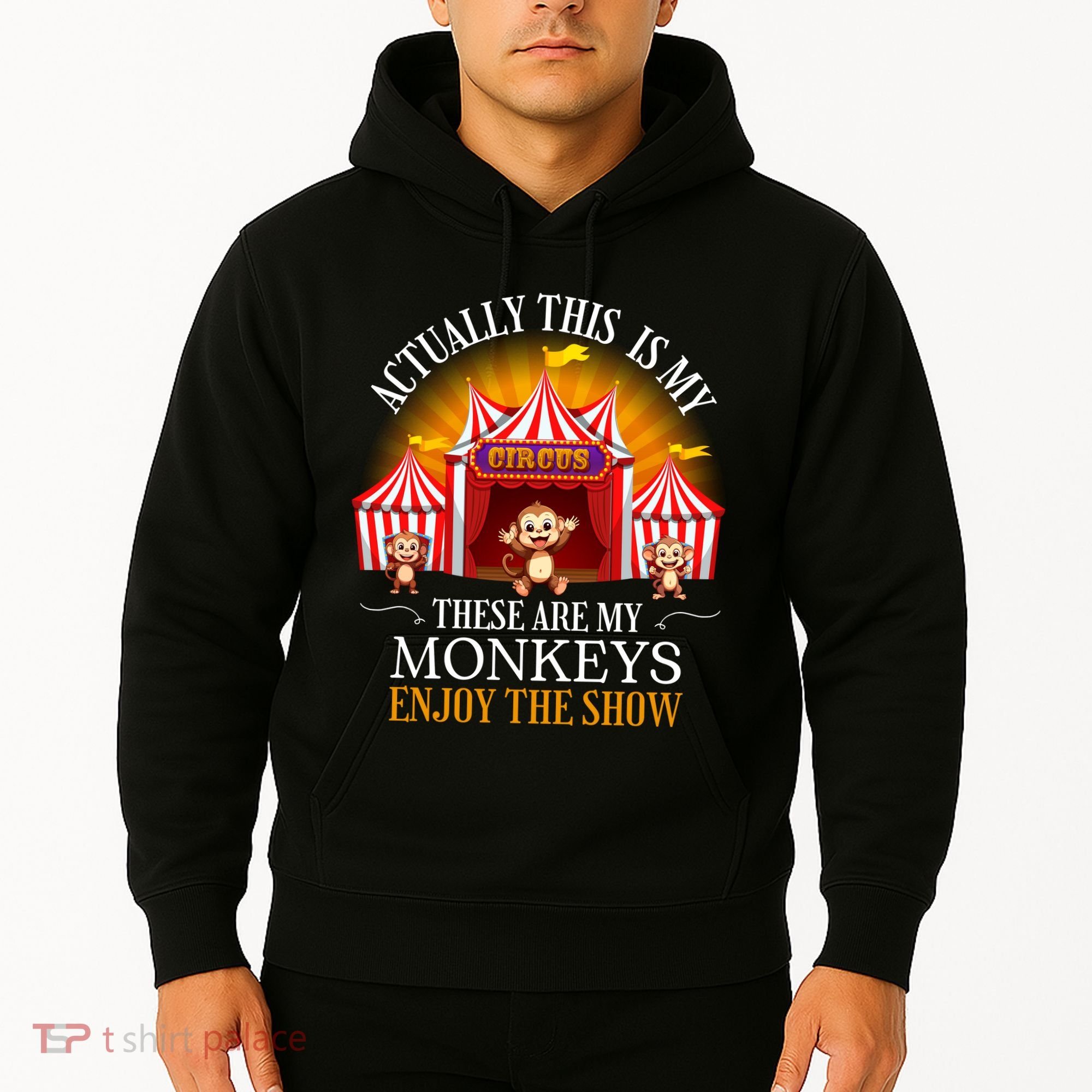 Actually This Is My Circus These Are Monkeys Monkey Lover Hoodie