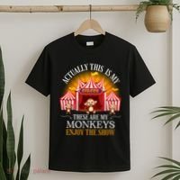 Actually This Is My Circus These Are Monkeys Monkey Lover T-Shirt thumb 2