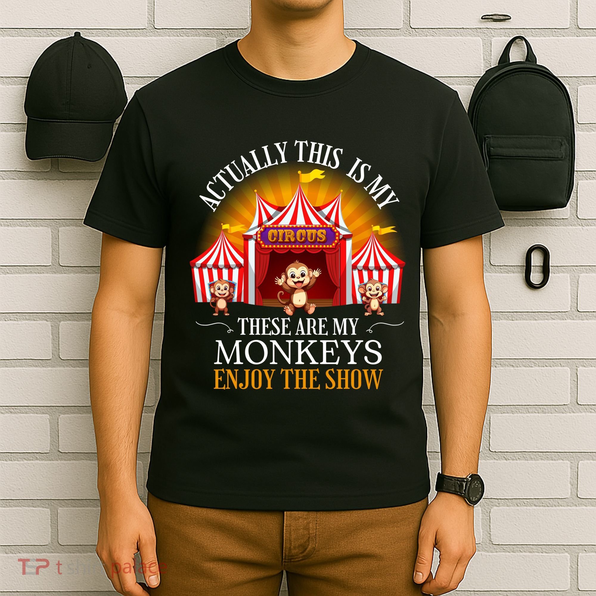 Actually This Is My Circus These Are Monkeys Monkey Lover T-Shirt
