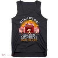 Actually This Is My Circus These Are Monkeys Monkey Lover Tank Top thumb 0