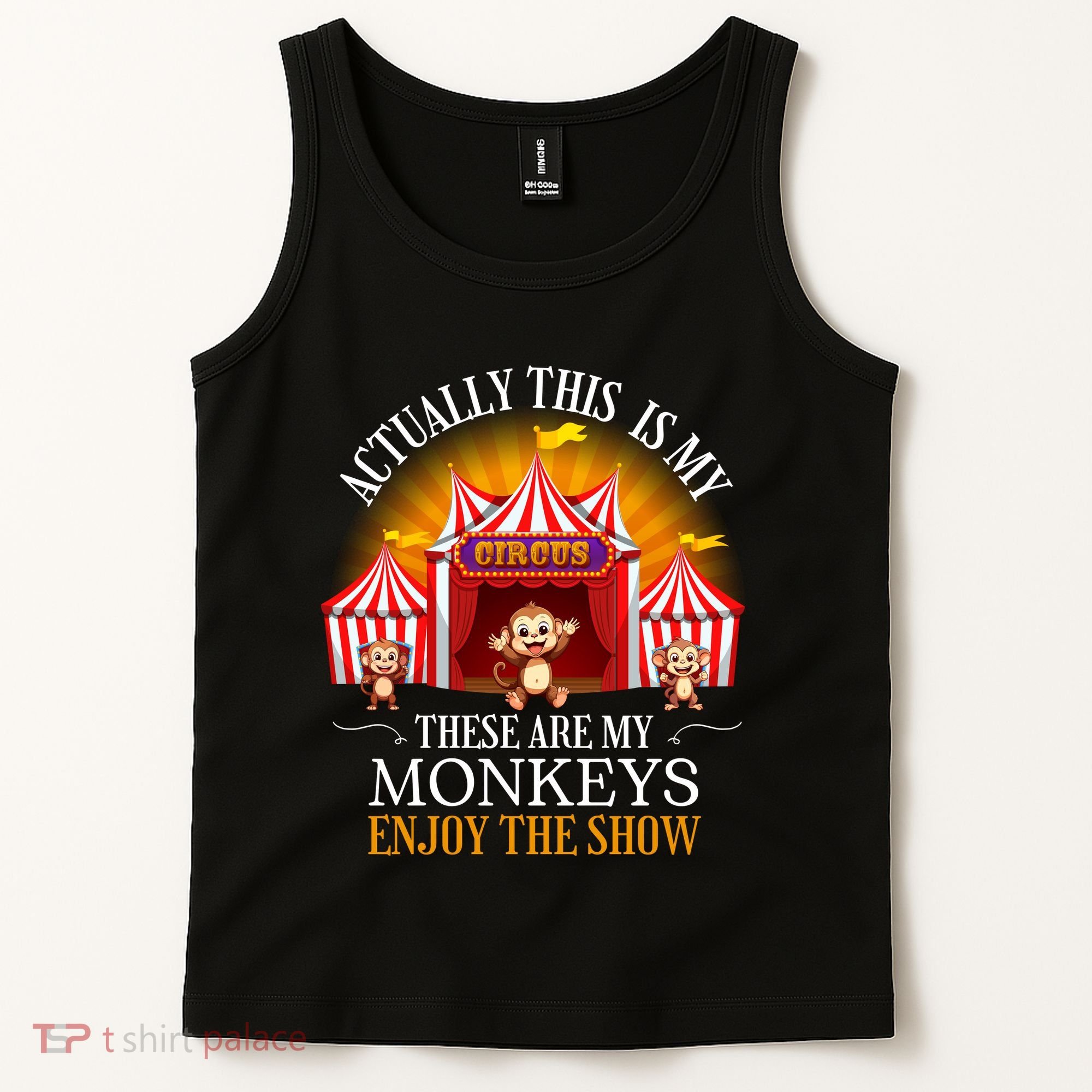 Actually This Is My Circus These Are Monkeys Monkey Lover Tank Top
