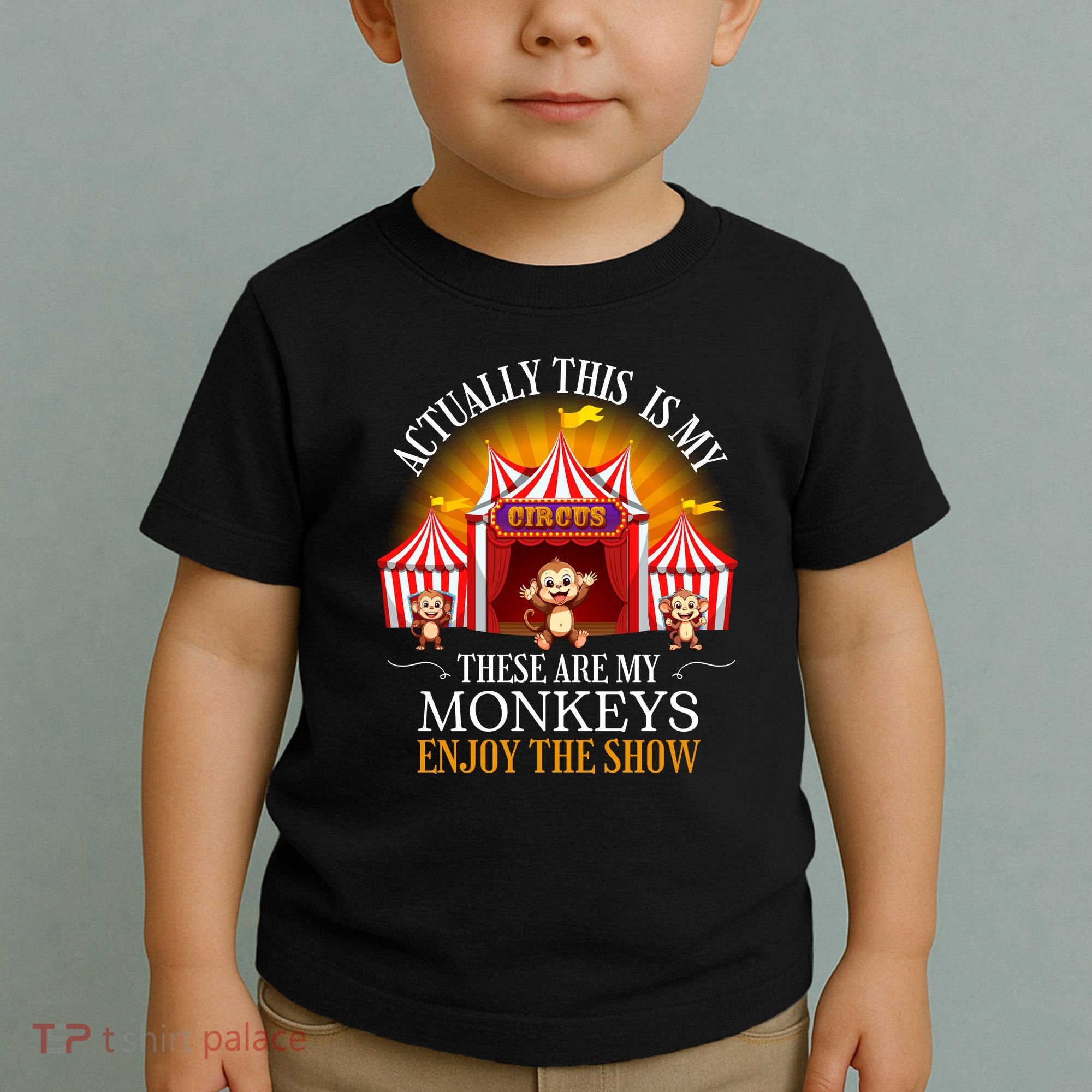 Actually This Is My Circus These Are Monkeys Monkey Lover Toddler T-Shirt