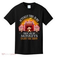 Actually This Is My Circus These Are Monkeys Monkey Lover Kids T-Shirt thumb 0