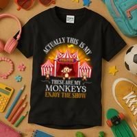 Actually This Is My Circus These Are Monkeys Monkey Lover Kids T-Shirt thumb 3
