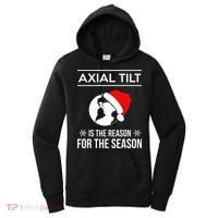 Axial Tilt Is The Reason For The Season Xmas Women's Hoodie thumb 0