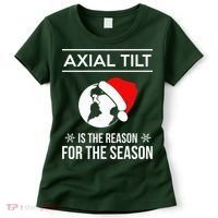 Axial Tilt Is The Reason For The Season Xmas Women's T-Shirt thumb 0