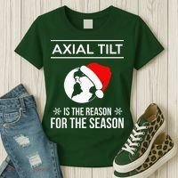 Axial Tilt Is The Reason For The Season Xmas Women's T-Shirt thumb 3