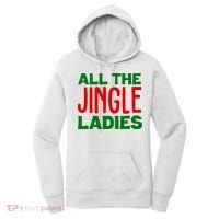 All The Jingle Ladies Funny Christmas Women's Hoodie thumb 0