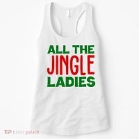 All The Jingle Ladies Funny Christmas Women's Tank Top thumb 0
