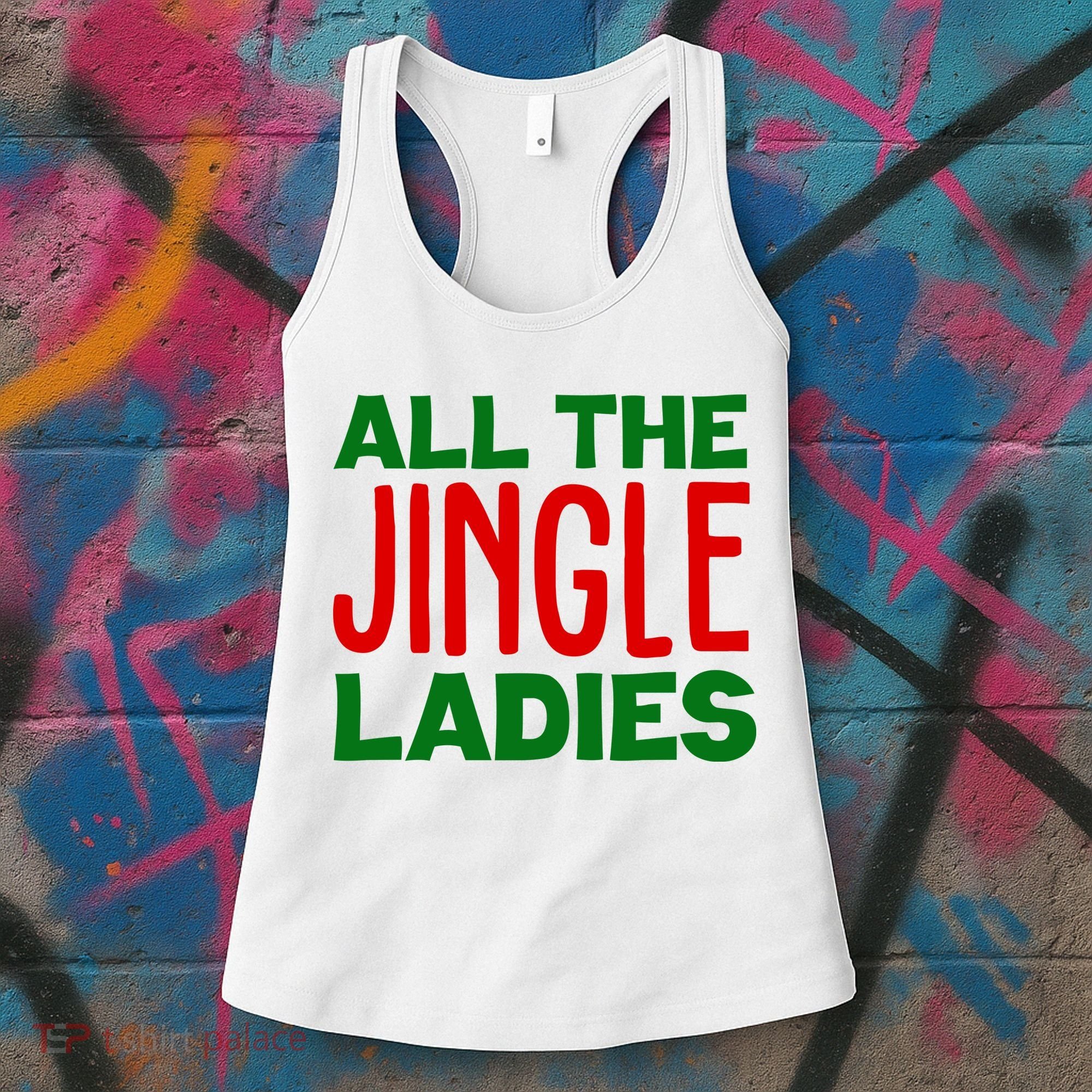 All The Jingle Ladies Funny Christmas Women's Tank Top