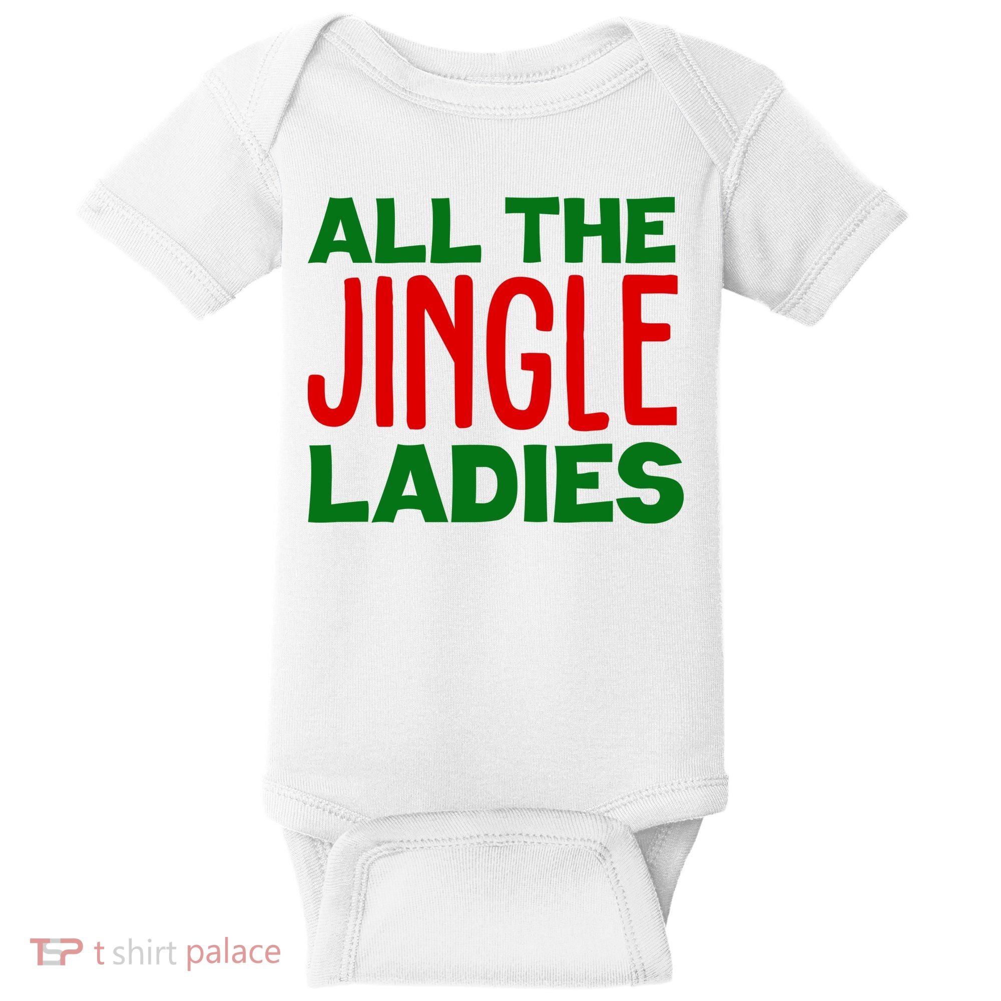 All The Jingle Ladies Funny Christmas Baby Bodysuit