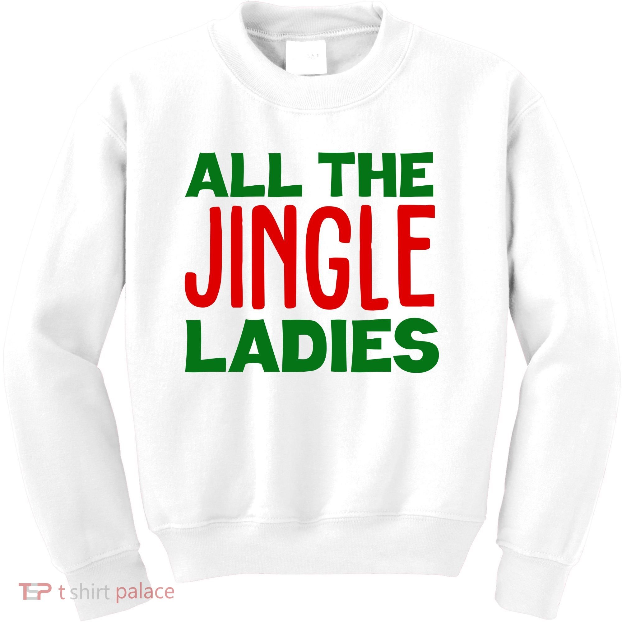 All The Jingle Ladies Funny Christmas Kids Sweatshirt