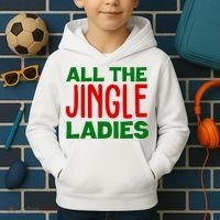 All The Jingle Ladies Funny Christmas Kids Hoodie thumb 2