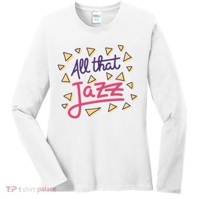 All That Jazz Women's Long Sleeve Shirt