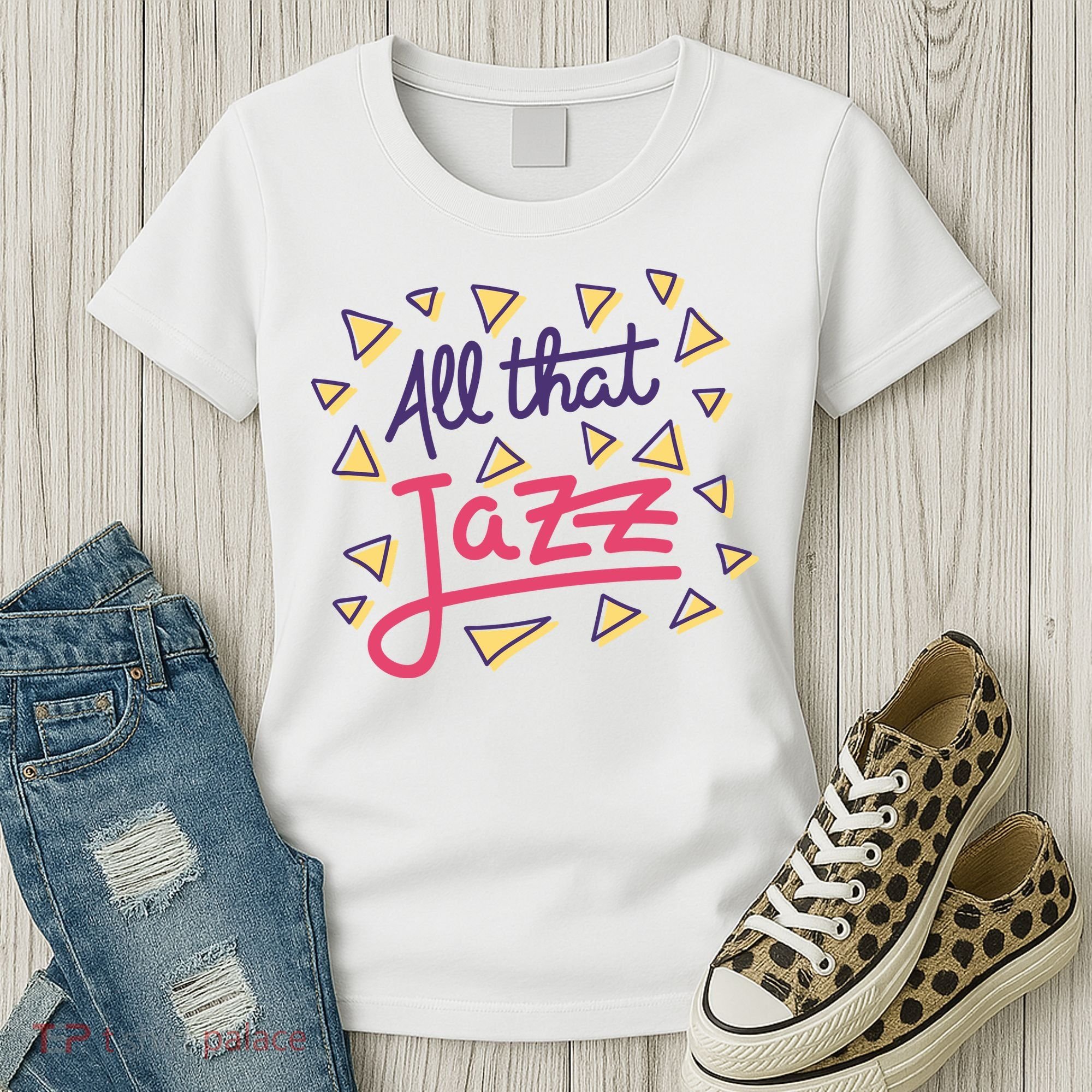 All That Jazz Women's T-Shirt