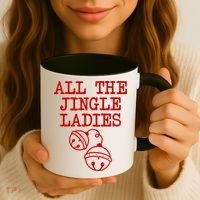All The Jingle Ladies Funny Christmas Coffee Mug thumb 3