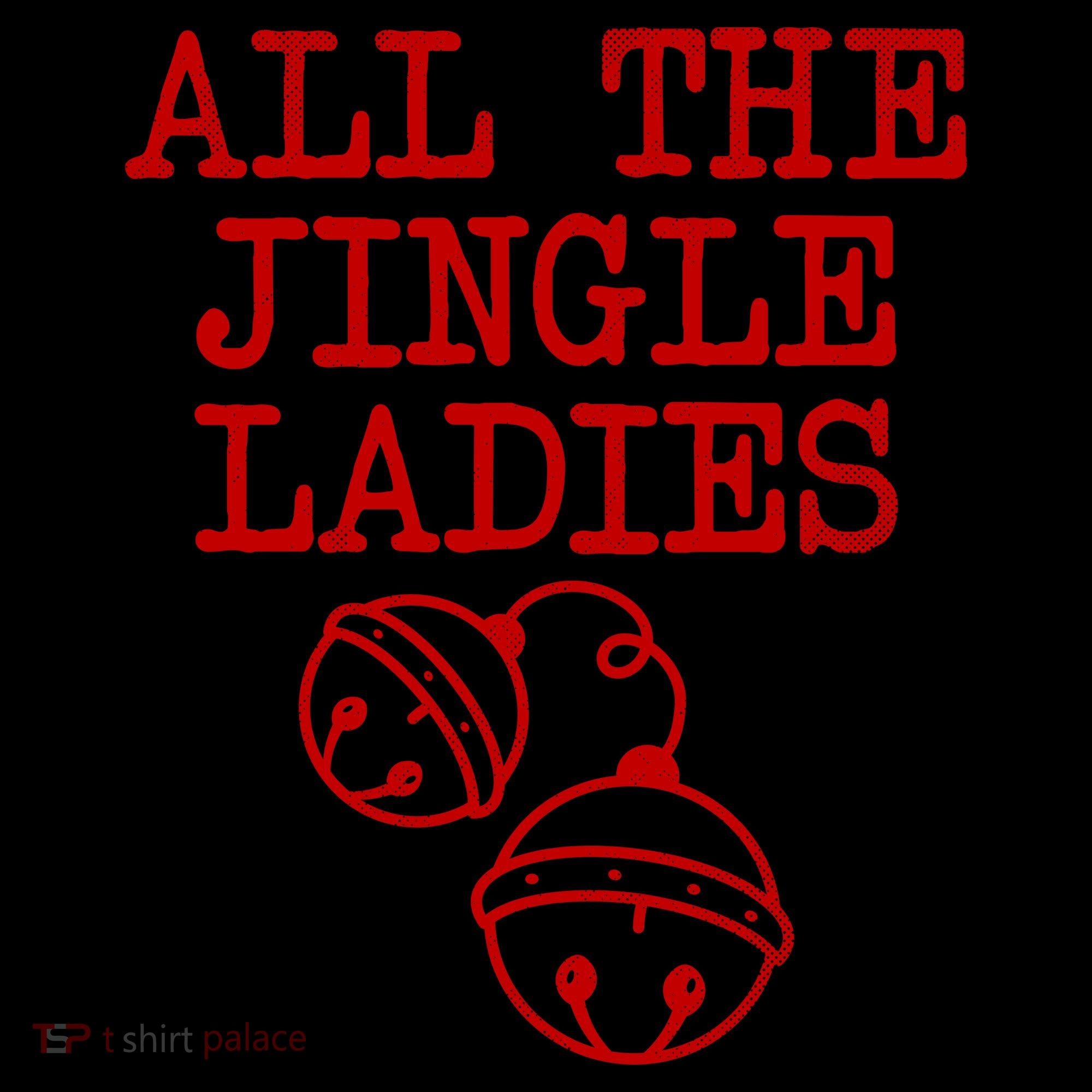 All The Jingle Ladies Funny Christmas Coffee Mug