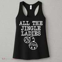 All The Jingle Ladies Funny Christmas Women's Tank Top thumb 3