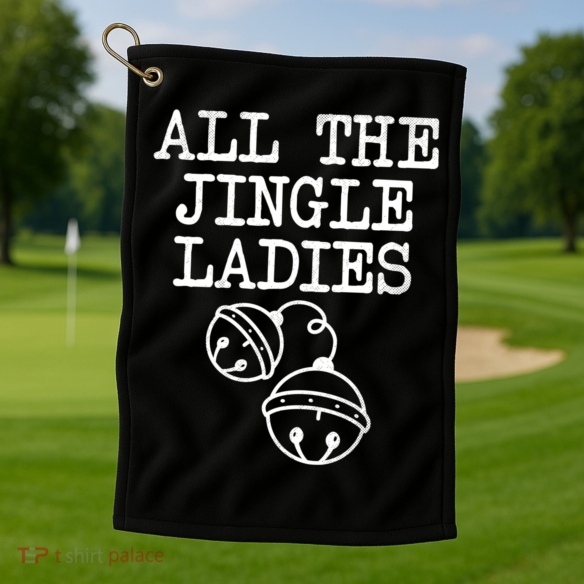 All The Jingle Ladies Funny Christmas Golf Towel