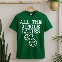All The Jingle Ladies Funny Christmas T-Shirt thumb 2