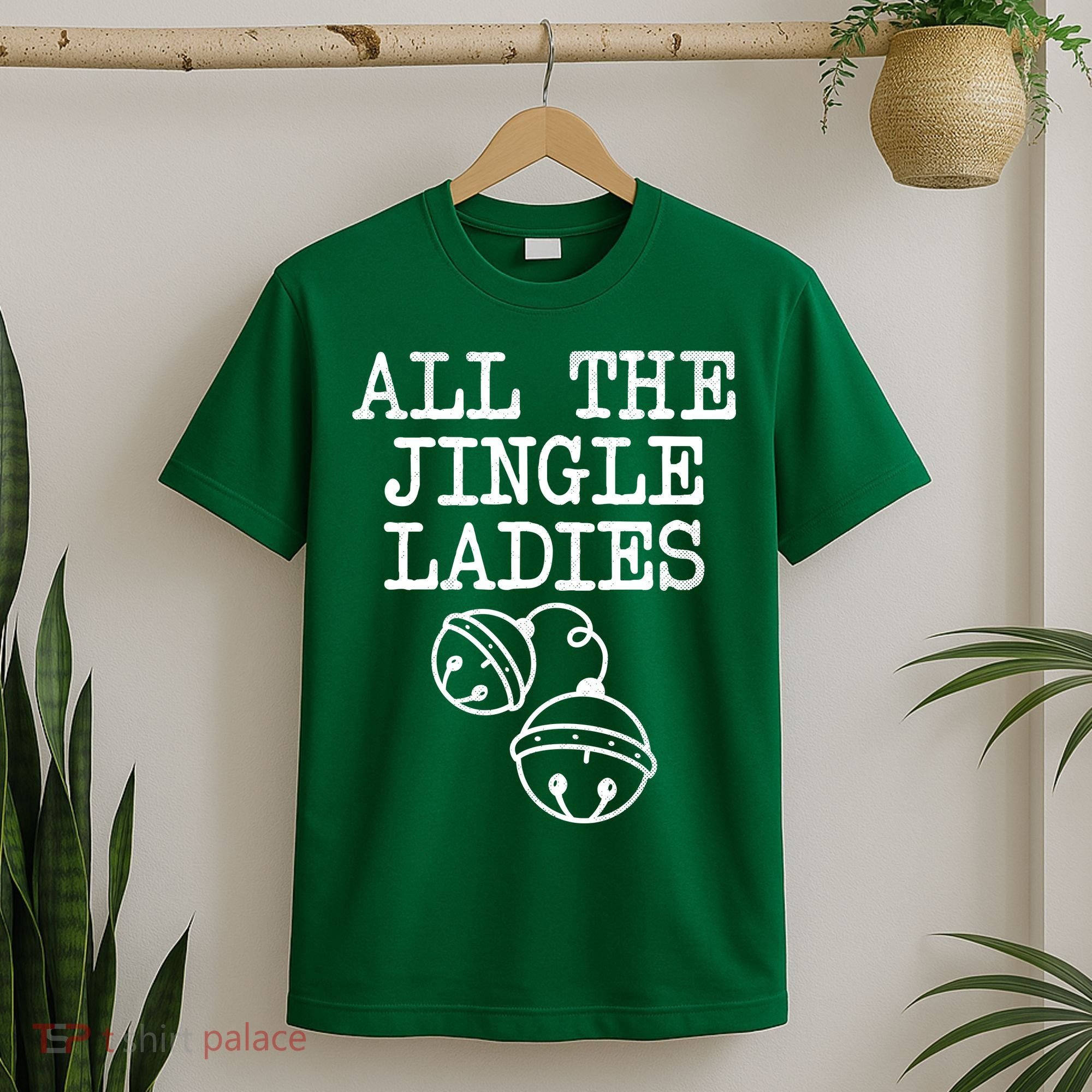 All The Jingle Ladies Funny Christmas T-Shirt