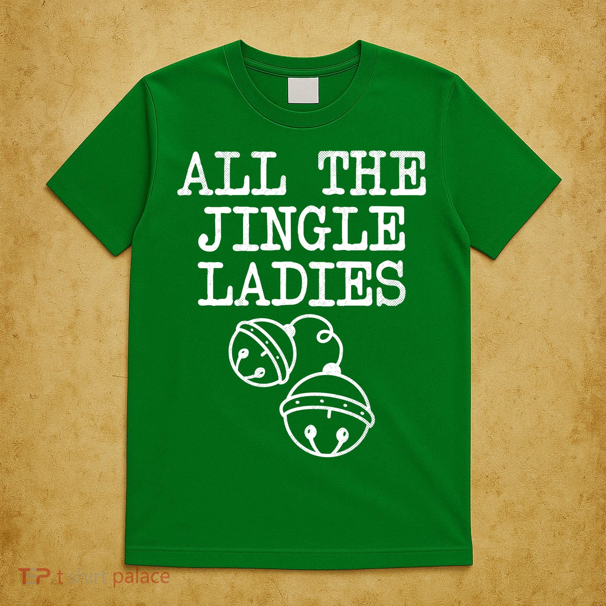 All The Jingle Ladies Funny Christmas T-Shirt