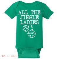 All The Jingle Ladies Funny Christmas Baby Bodysuit thumb 0