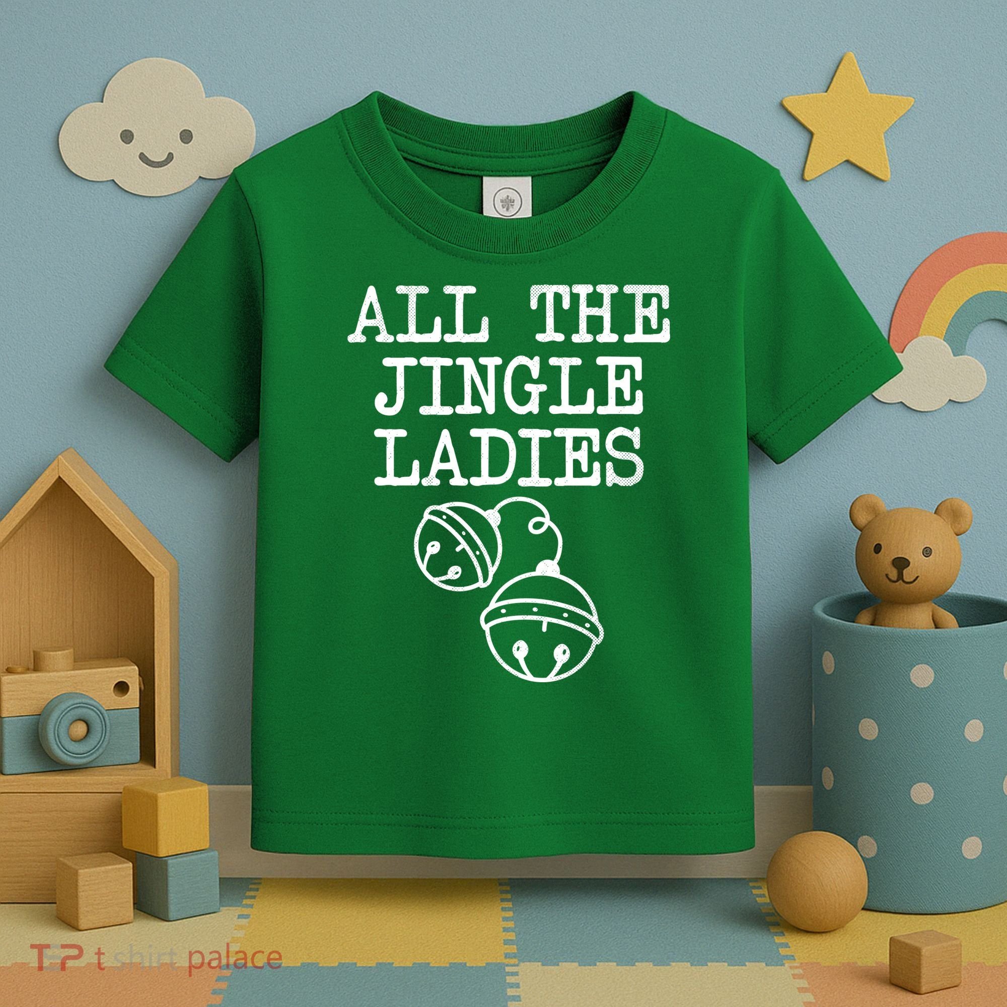 All The Jingle Ladies Funny Christmas Toddler T-Shirt