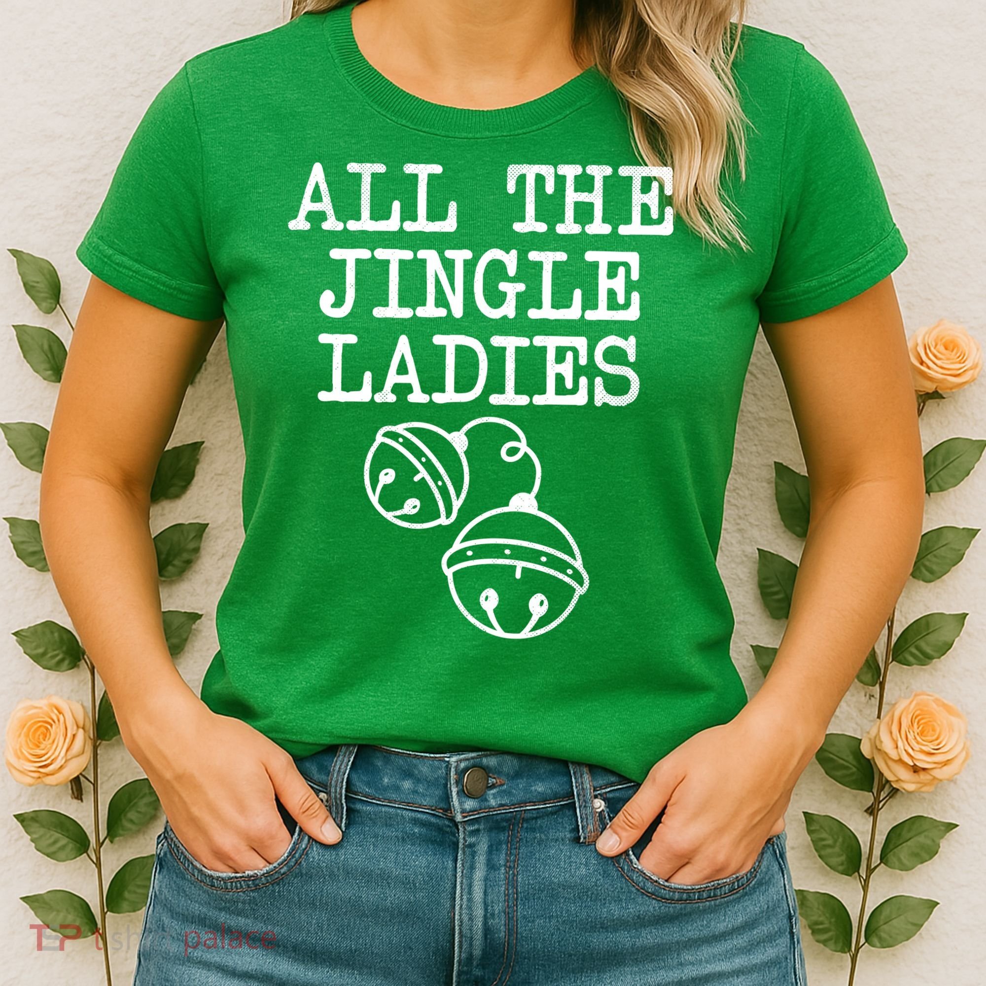 All The Jingle Ladies Funny Christmas Women's T-Shirt
