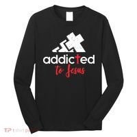 Addicted To Jesus Christian Faith God Long Sleeve Shirt thumb 0