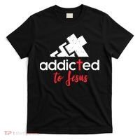 Addicted To Jesus Christian Faith God T-Shirt thumb 0