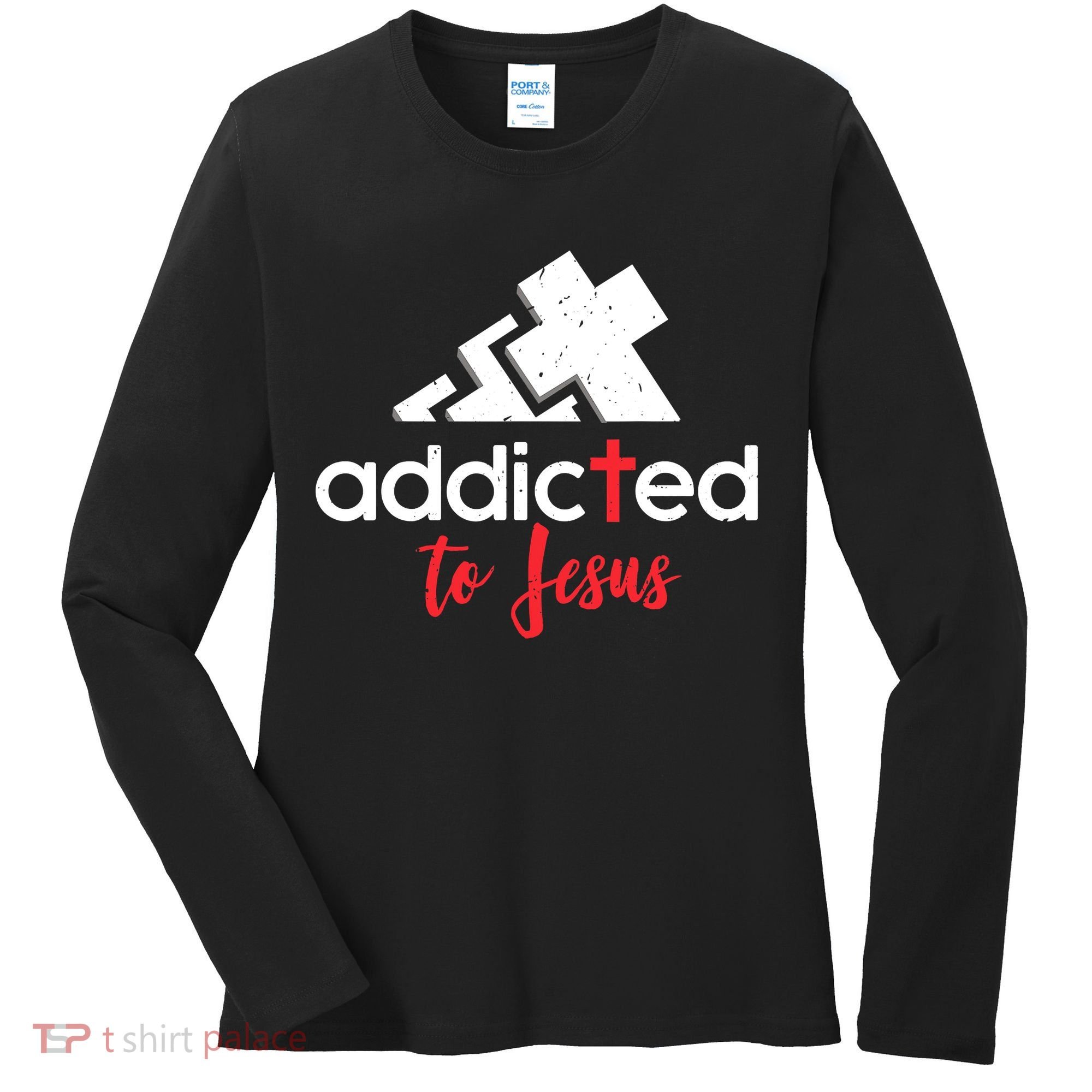 Addicted To Jesus Christian Faith God Women's Long Sleeve Shirt