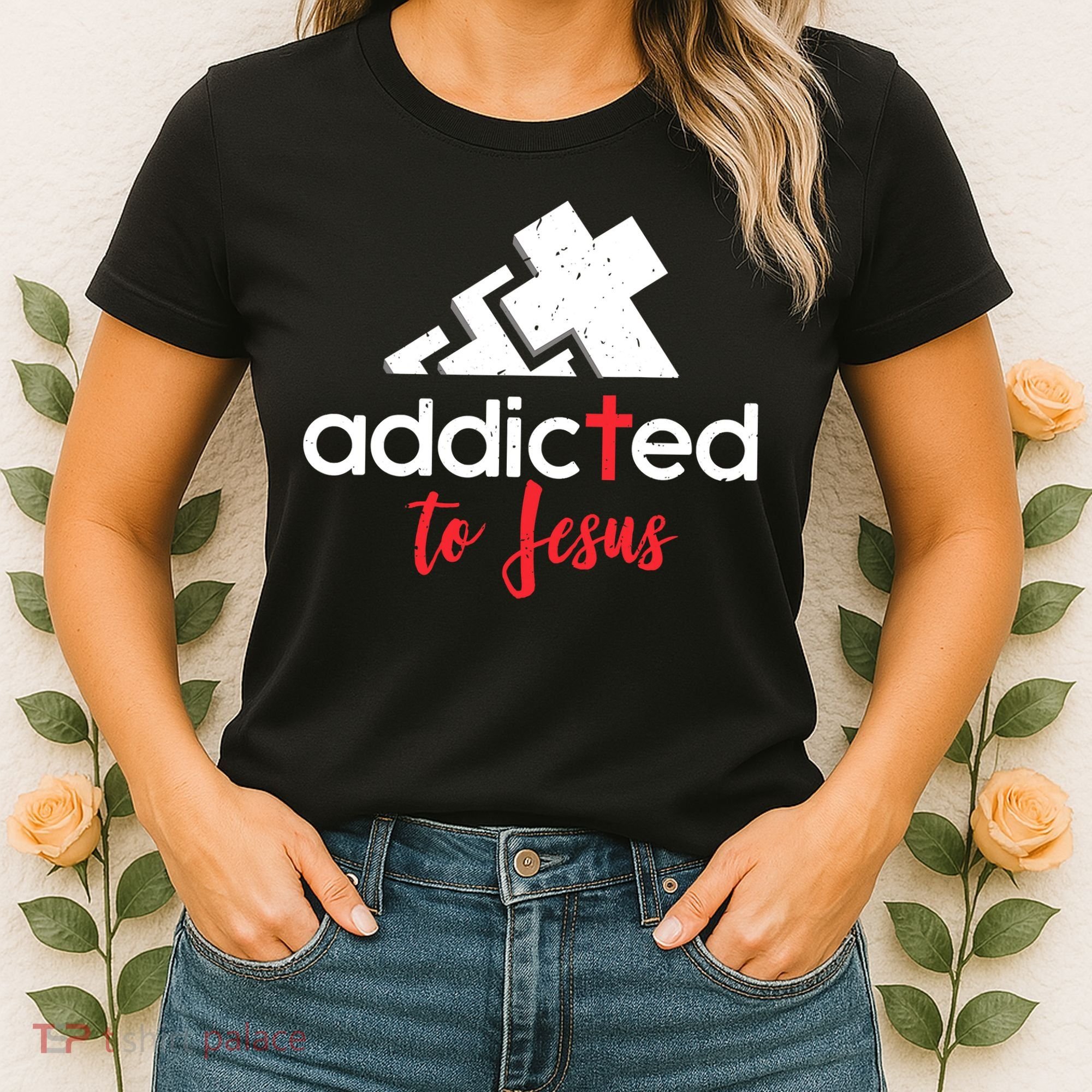 Addicted To Jesus Christian Faith God Women's T-Shirt