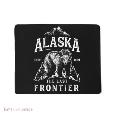 Alaska The Last Frontier Bear Home Mousepad