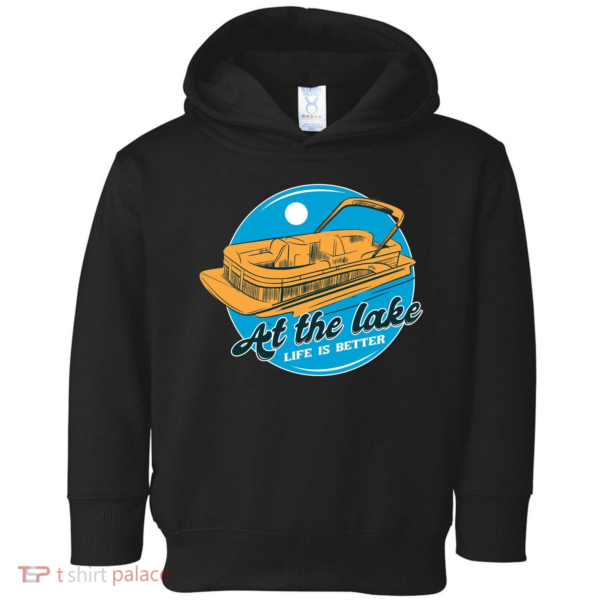 At The Lake Life Is Better Pontoon Toddler Hoodie