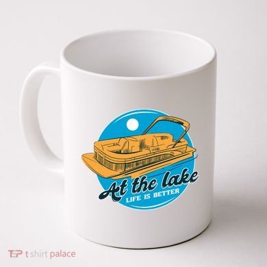 At The Lake Life Is Better Pontoon Coffee Mug